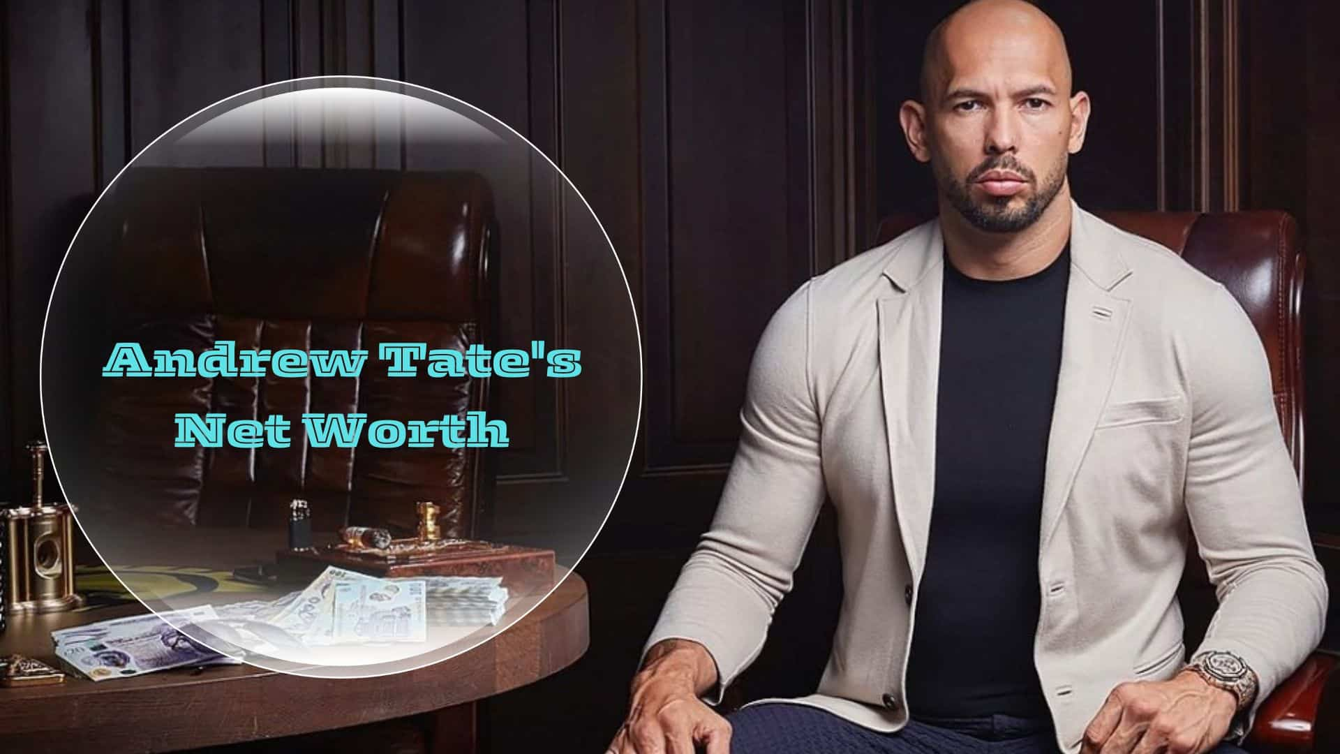 Andrew Tate's Net Worth