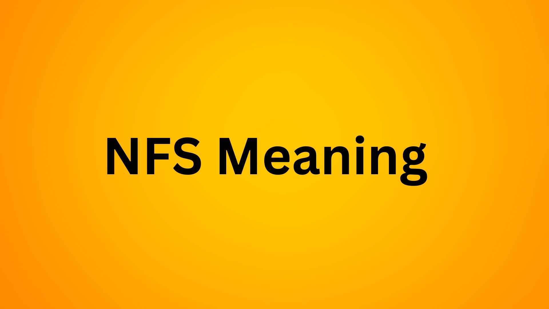 NFS Meaning