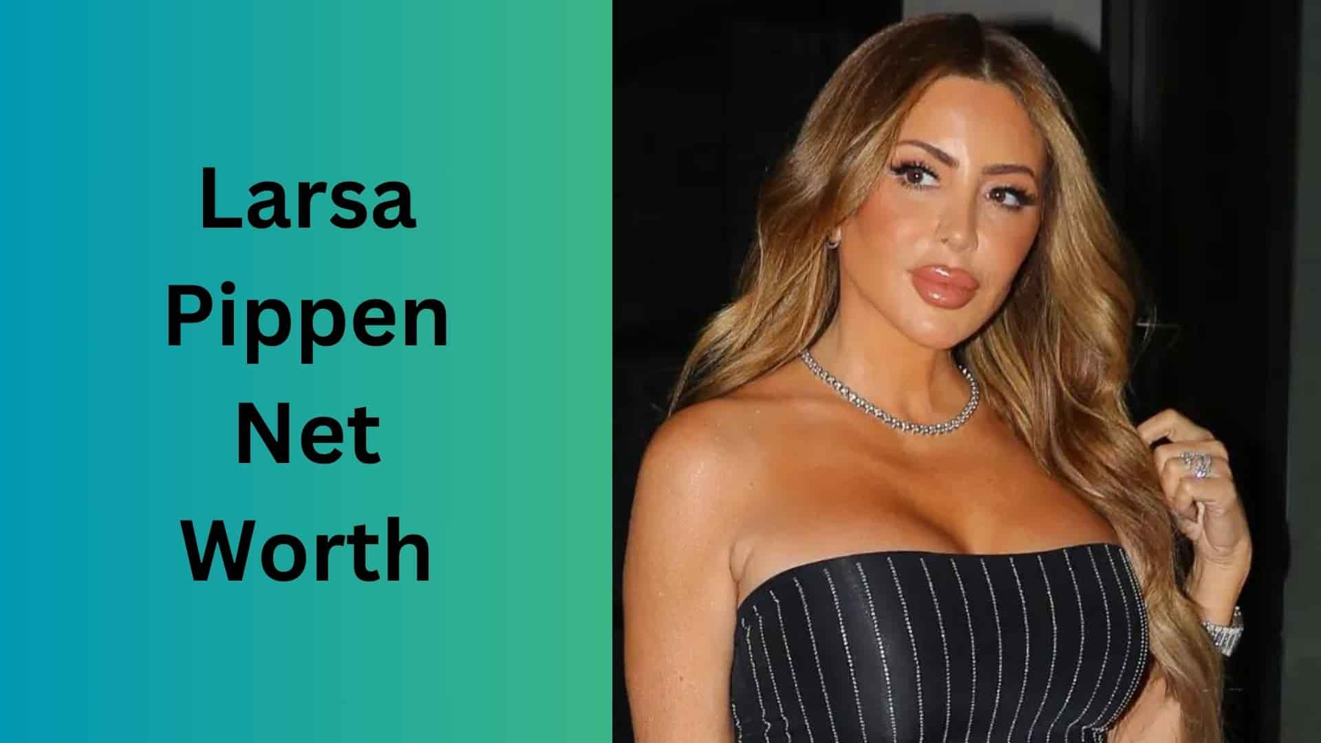 Larsa Pippen Net Worth